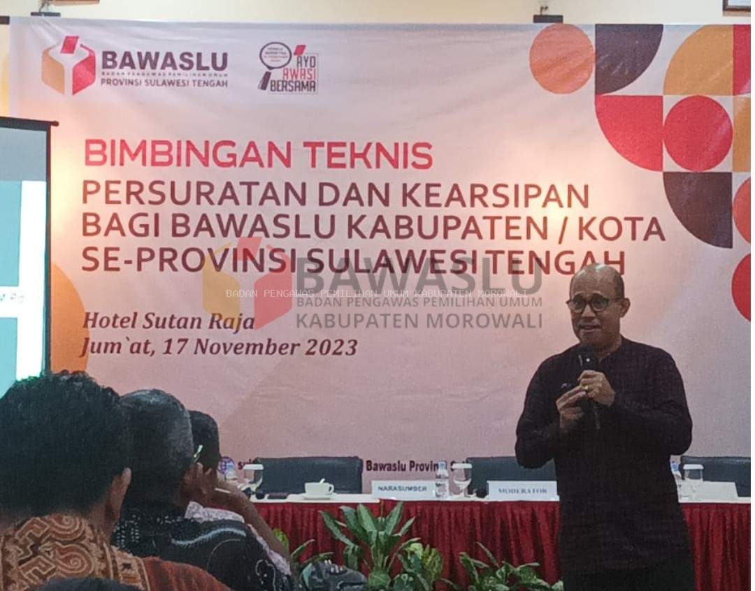 Bimbingan Teknis Persuratan dan Kearsipan bagi Bawaslu Kabupat/Kota se-Provinsi Sulawesi Tengah