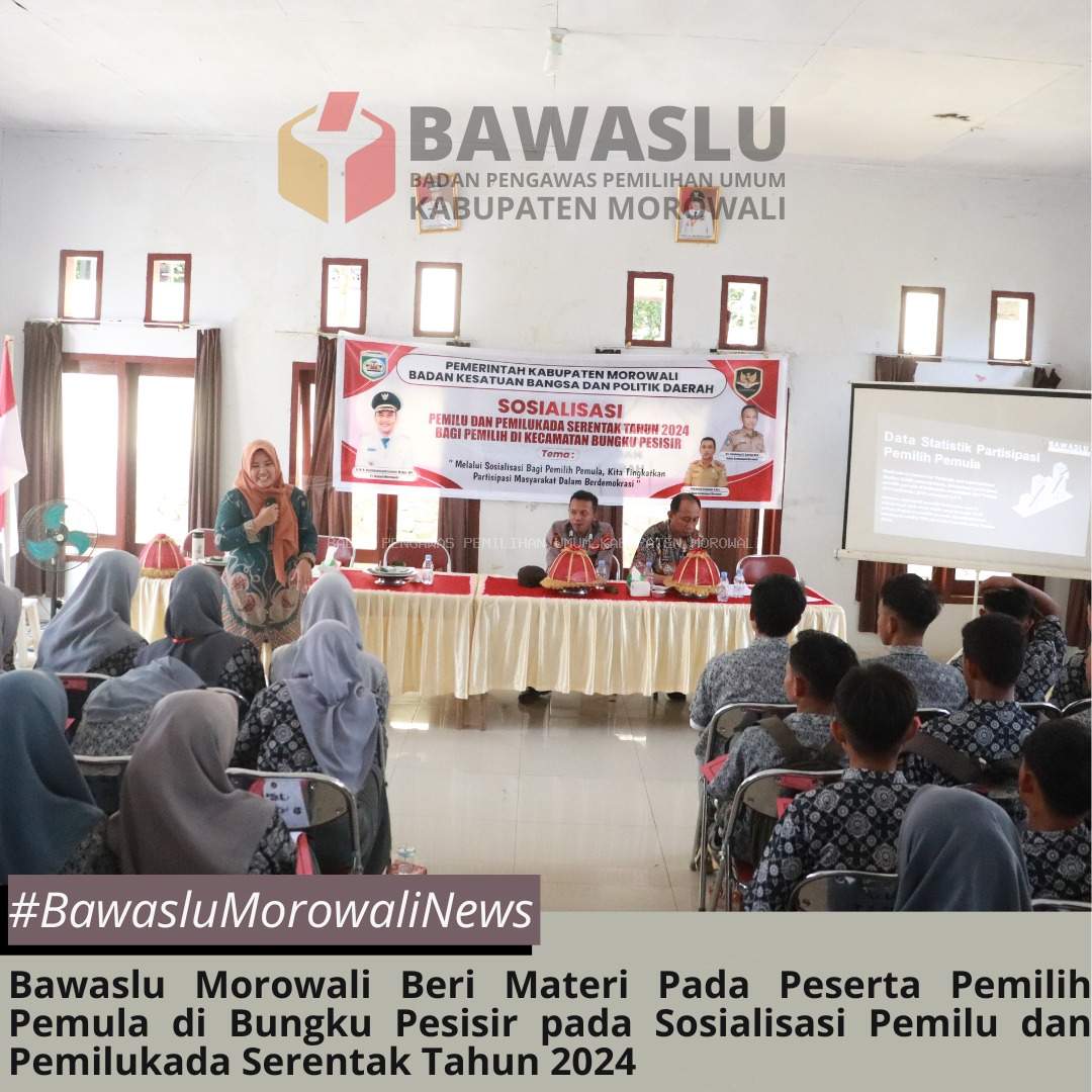 Bawaslu Morowali Beri Materi Pada Peserta Pemilih Pemula di Bungku Pesisir pada Sosialisasi Pemilu dan Pemilukada Serentak Tahun 2024