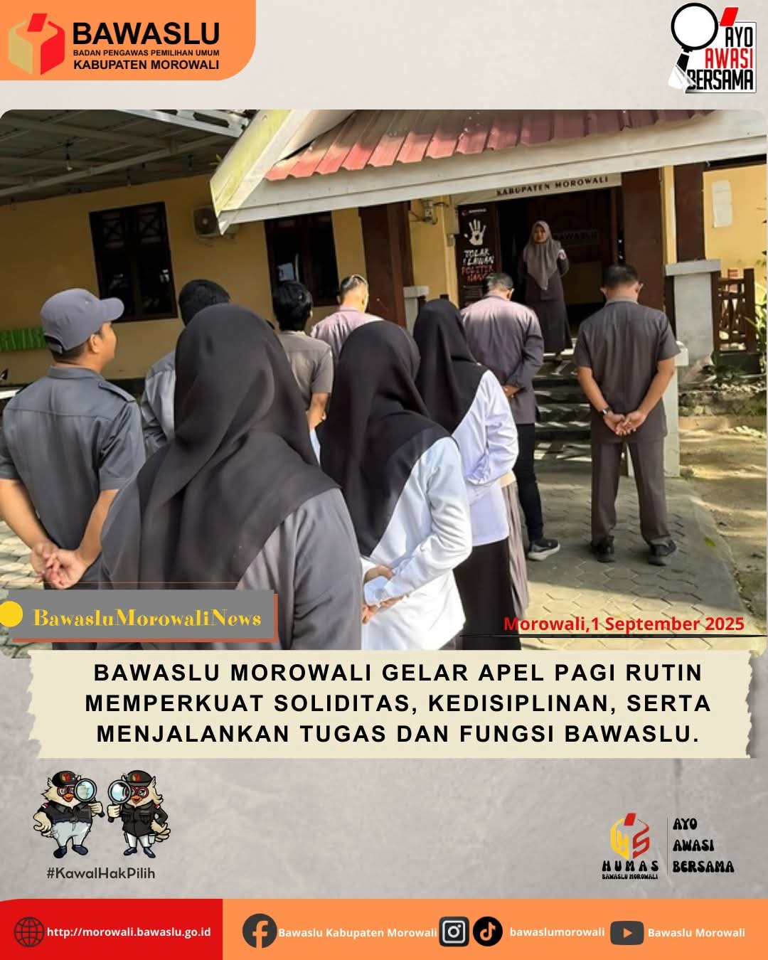 Melaksanakan apel Rutin tiap Hari Senin 