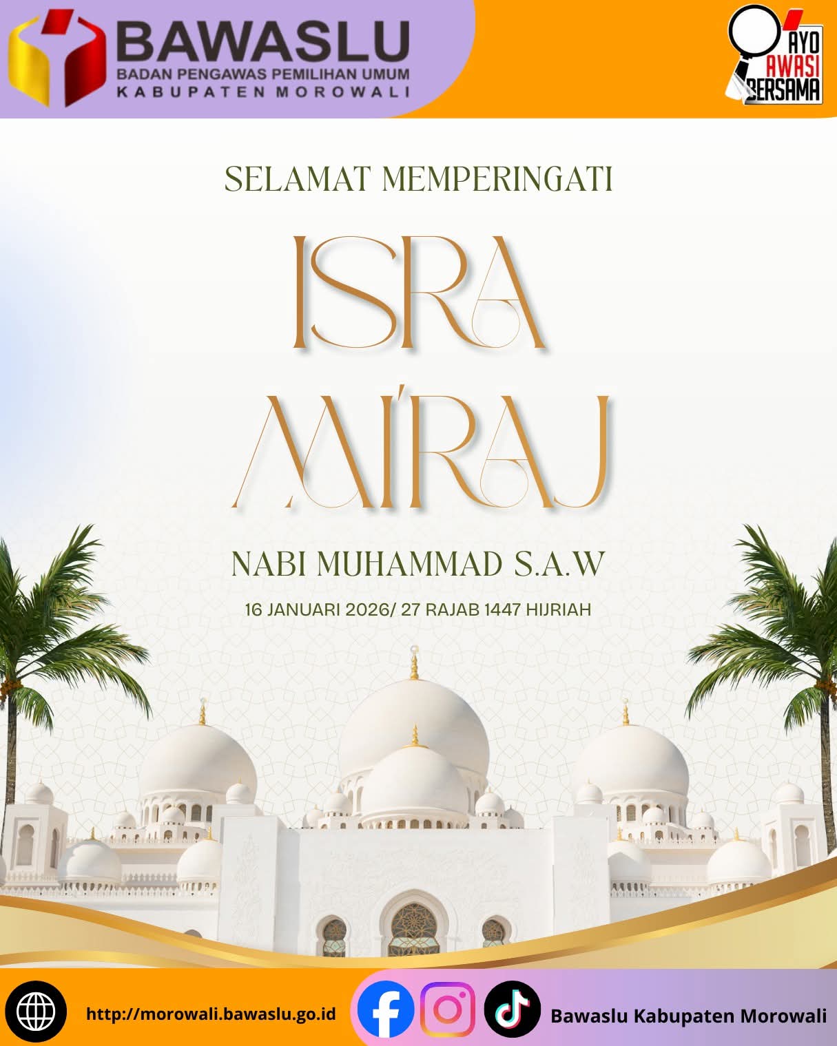 memaknai Isra Mi'raj Nabi Muhammad SAW 1447 H : Menguatkan Integritas dan Amanah dalam Kelembagaan Bawaslu 